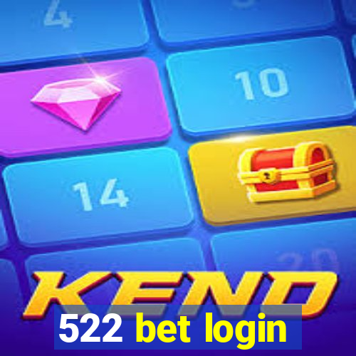 522 bet login